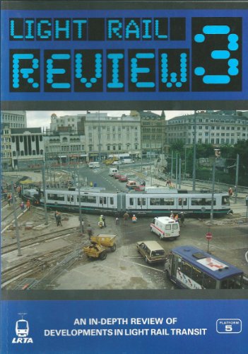 Light Rail Review 3-an in-depth review of developments in light rail transport