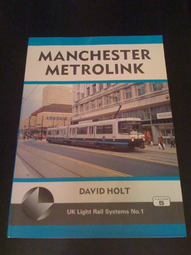 Stock image for Manchester Metrolink (No. 1) (UK Light Rail Systems) for sale by WorldofBooks