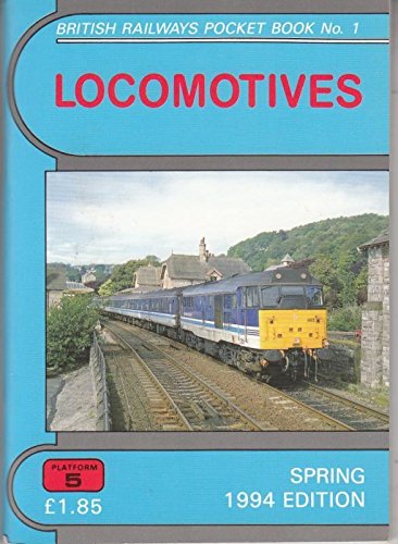 Stock image for Locomotives British Railways Pocket Book No. 1 Spring 1994 Edition for sale by Sarah Zaluckyj