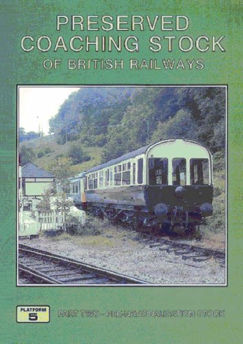 Preserved Coaching Stock of British Railways, Part 2: Pre-Nationalisation Stock (9781872524863) by Peter Hall