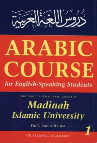 Stock image for Arabic Course for English Speaking Students: v. 1: Originally Devised and Taught at Madinah Islamic University (Arabic Course for English Speaking . and Taught at Madinah Islamic University) for sale by WorldofBooks