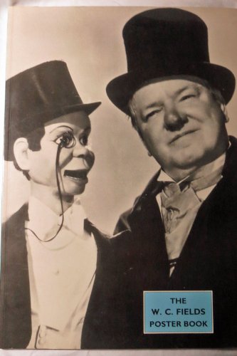 Stock image for The W.C. Fields Poster Book for sale by Vashon Island Books