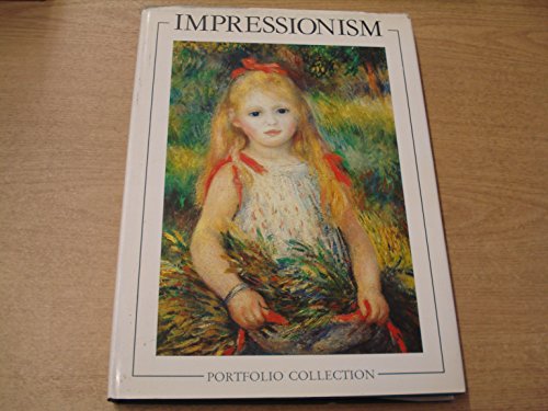 Stock image for Impressionism: The Portfolio Collection for sale by Reuseabook