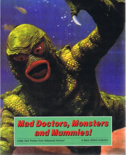 Mad Doctors, Monsters and Mummies! Lobby Card Posters From Hollywood Horrors