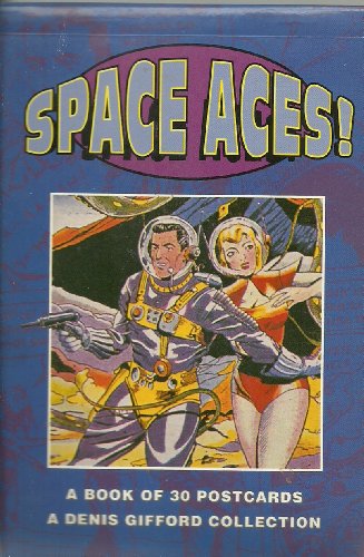 Imagen de archivo de Space Aces!: Comic Book Heroes of the Forties and Fifties a la venta por HPB-Diamond