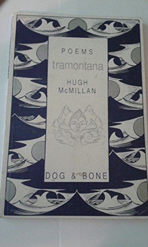 Tramontana: Poems (9781872536118) by Hugh McMillan