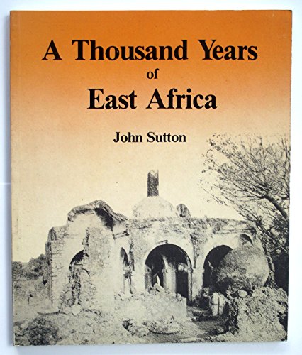 Stock image for A Thousand Years of East Africa for sale by WorldofBooks