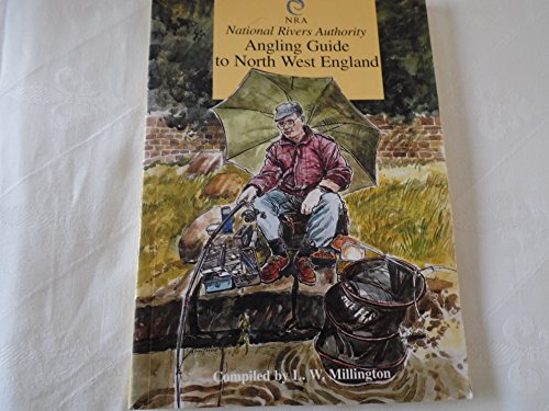 Stock image for National Rivers Authority Angling Guide to North West England for sale by AwesomeBooks