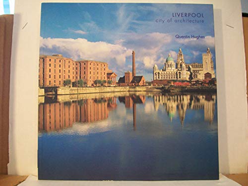 Beispielbild fr Liverpool City of Architecture zum Verkauf von WorldofBooks