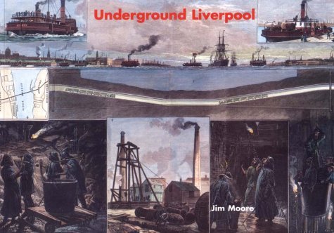 Underground Liverpool (9781872568430) by Jim-moore