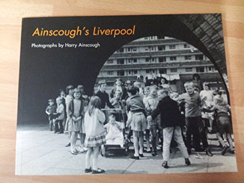 Imagen de archivo de Ainscough's Liverpool: The Photographs of Harry Ainscough a la venta por WorldofBooks