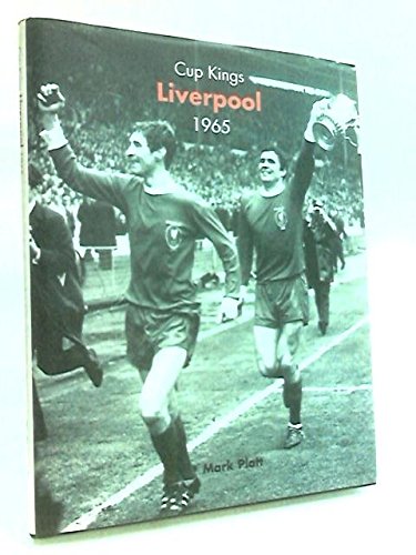 Beispielbild fr Liverpool, Cup Kings, 1965 zum Verkauf von WorldofBooks