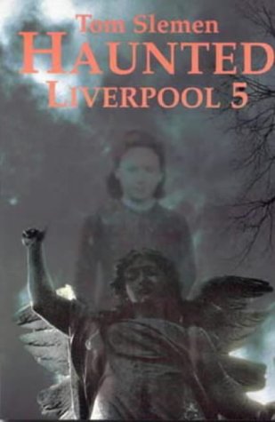 Imagen de archivo de Haunted Liverpool 5 a la venta por WorldofBooks