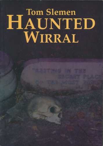 Stock image for Haunted Wirral for sale by The London Bookworm