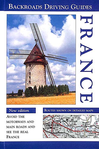 9781872576947: France on Backroads: The Motorist's Guide to the French Countryside (Backroads Driving Guides)