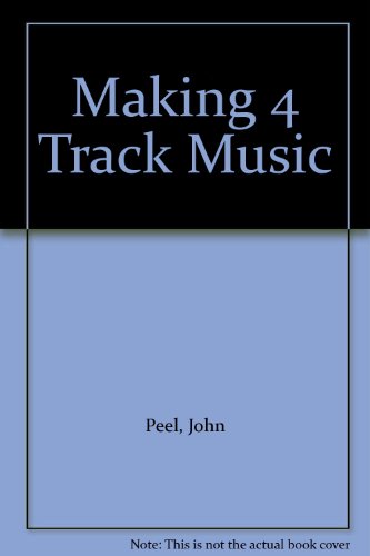 Making 4 Track Music (9781872601212) by John Peel