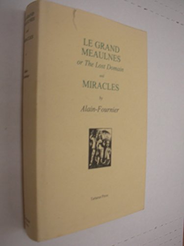 Le Grand Mealnes and Miracles or the Lost Domain (9781872621388) by Fournier, Alain