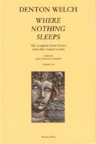 Stock image for Where Nothing Sleeps: The Complete Short Stories and Other Related Works for sale by Acme Book Company