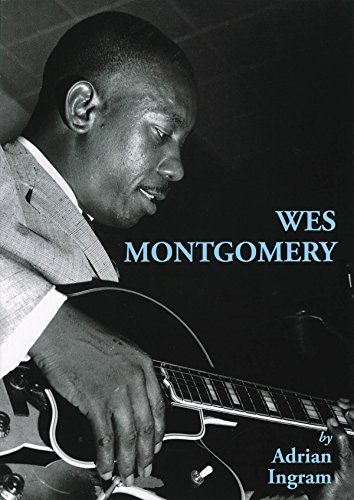 Imagen de archivo de Wes Montgomery a la venta por ThriftBooks-Atlanta