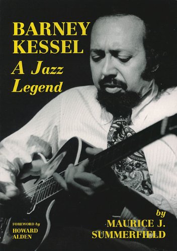 Beispielbild fr Barney Kessel - A Jazz Legend zum Verkauf von Books of the Smoky Mountains