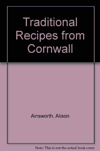 Imagen de archivo de Traditional Recipes from Cornwall a la venta por AwesomeBooks