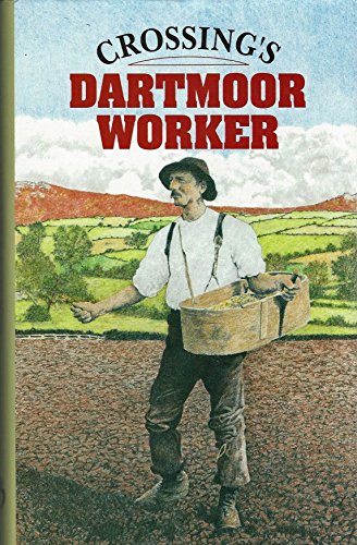 Stock image for Crossing's Dartmoor Worker for sale by WorldofBooks