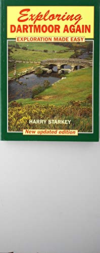 Stock image for Exploring Dartmoor Again: Exploration Made Easy for sale by WorldofBooks