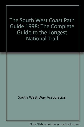9781872640433: The South West Coast Path Guide 1998: The Complete Guide to the Longest National Trail