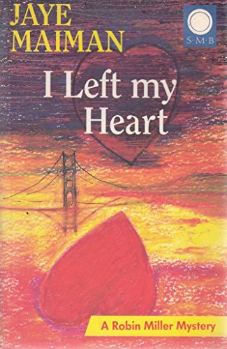 9781872642062: I Left My Heart: A Robin Miller Mystery