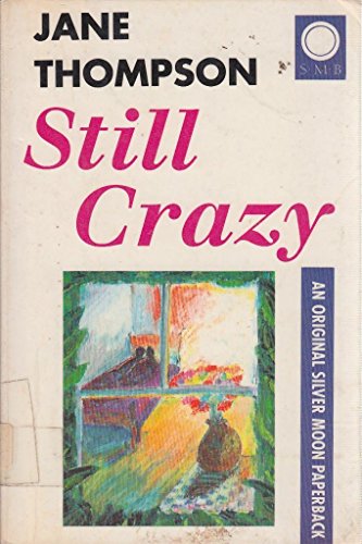 Still Crazy (9781872642208) by Jane Thompson