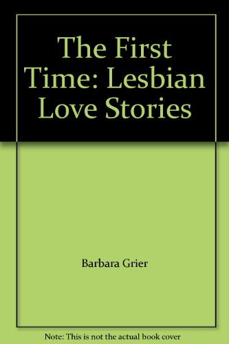 9781872642352: The First Time: Lesbian Love Stories