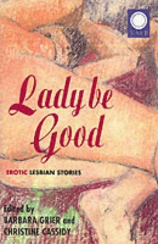 Stock image for Lady be Good: Erotic Love Stories for sale by medimops