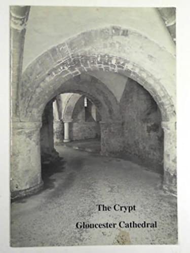 9781872665757: The crypt, Gloucester Cathedral