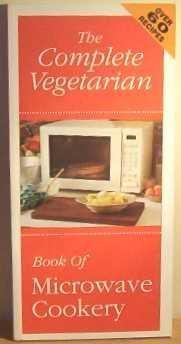 Stock image for The Complete Vegetarian Book of Microwave Cookery for sale by WorldofBooks