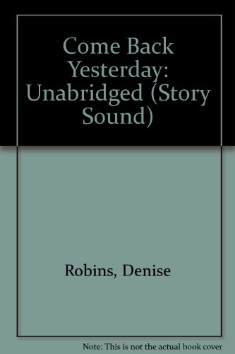 Come Back Yesterday (Story Sound) (9781872672014) by Robins, Denise