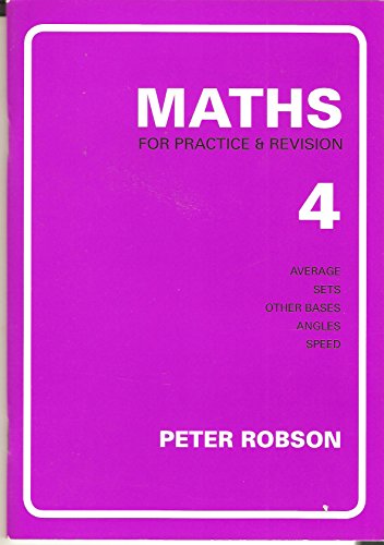 9781872686028: Maths for Practice and Revision: Bk. 4