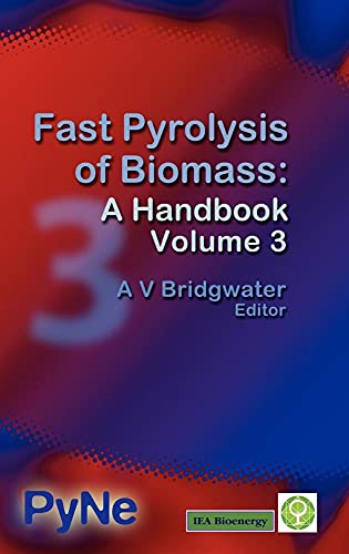 Imagen de archivo de Fast Pyrolysis of Biomass: A Handbook Volume 3 a la venta por WorldofBooks