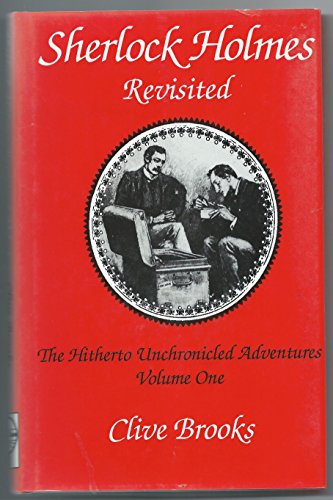 Imagen de archivo de Sherlock Holmes Revisited: The Hitherto Unchronicled Adventures, Vol. 1 a la venta por Wonder Book