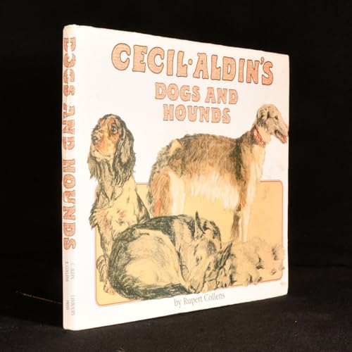 Look at Cecil Aldin's Dogs and Hounds (9781872708003) by Collens, Rupert