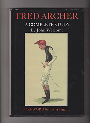 9781872708027: Fred Archer: A Complete Study