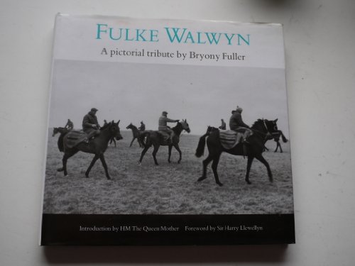 Stock image for Fulke Walwyn: a pictorial tribute for sale by Flying Danny Books