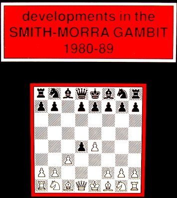 Stock image for Developments in the SMITH-MORRA GAMBIT 1980-89 for sale by Half Price Books Inc.