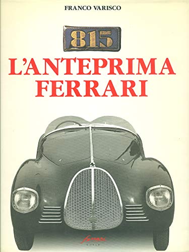 Beispielbild fr 815 L'Anteprima Ferrari zum Verkauf von HALCYON BOOKS