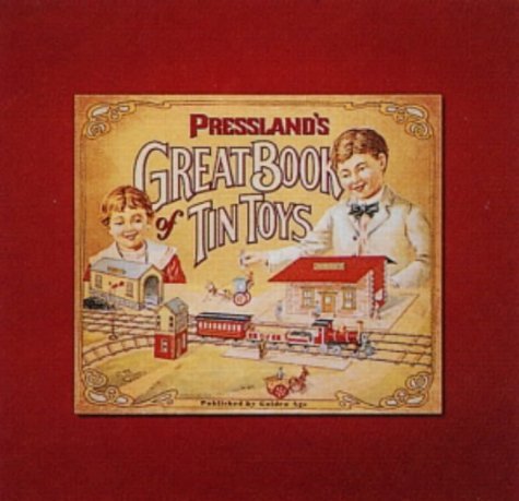 Beispielbild fr Pressland's Great Book of Tin Toys zum Verkauf von BGV Books LLC