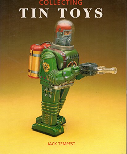 Stock image for Collecting Tin Toys (Popular Toy Collectables S.) for sale by Goldstone Books