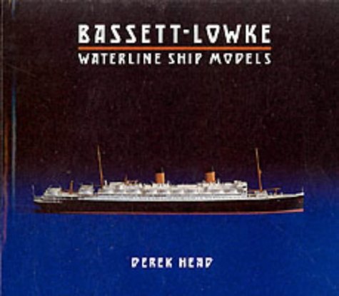 Beispielbild fr Bassett-Lowke Waterline Ship Models zum Verkauf von Sequitur Books
