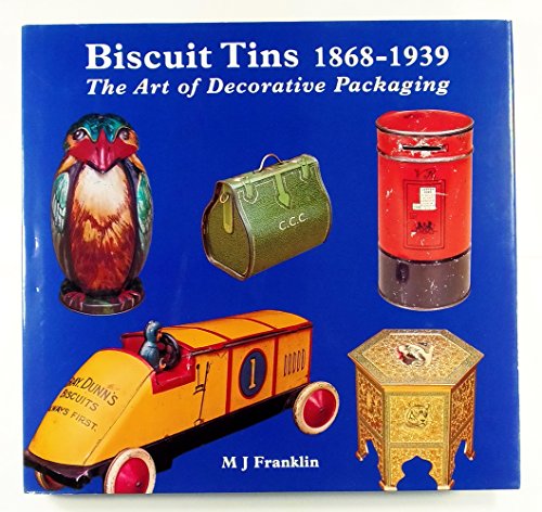 9781872727936: Biscuit Tins 1868-1939: The Art of Decorative Packaging