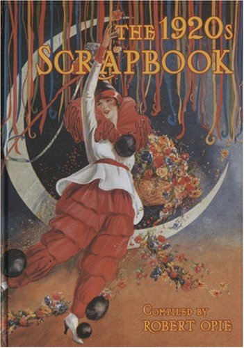 Beispielbild fr The 1920s Scrapbook (Robert Opie's Scrapbook Series) zum Verkauf von WorldofBooks