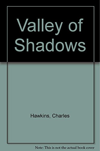 Stock image for Valley of Shadows for sale by Goldstone Books