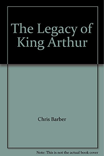 Beispielbild fr The Legacy of King Arthur zum Verkauf von WorldofBooks